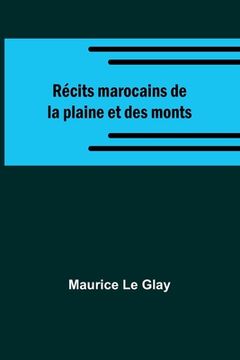portada Récits marocains de la plaine et des monts (en Francés)
