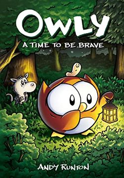 portada A Time to be Brave: A Graphic Novel (Owly #4): Volume 4 (en Inglés)