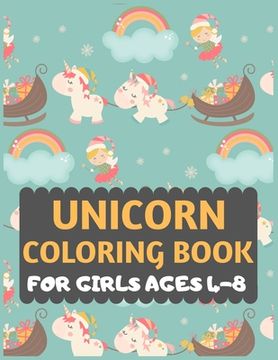 portada Unicorn Coloring Book for Girls Ages 4-8: unicorn coloring book for kids & toddlers -Unicorn activity books for preschooler-coloring book for boys, gi (en Inglés)
