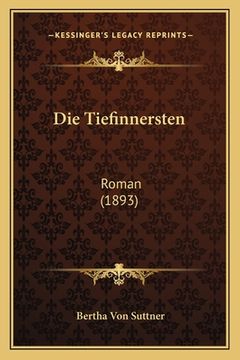 portada Die Tiefinnersten: Roman (1893) (en Alemán)