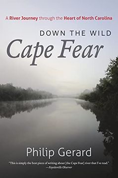 portada Down the Wild Cape Fear: A River Journey Through the Heart of North Carolina (in English)