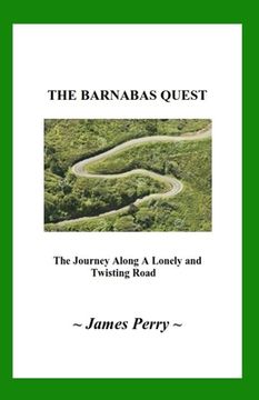 portada The Barnabas Quest: The Journey Along a Lonely and Twisting Road (in English)