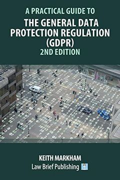 portada A Practical Guide to the General Data Protection Regulation (Gdpr): 2nd Edition (in English)