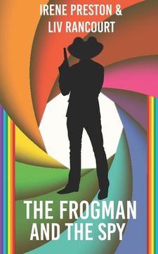 portada The Frogman and the Spy: A M/M Superhero Romance