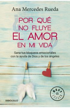 POR QUE NO FLUYE EL AMOR EN MI VIDA (in Spanish)