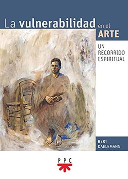 portada La Vulnerabilidad en el Arte: Un Recorrido Espiritual (in Spanish)