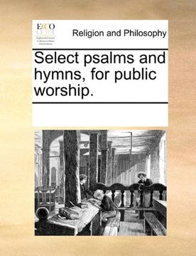 portada select psalms and hymns, for public worship.