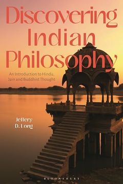 portada Discovering Indian Philosophy: An Introduction to Hindu, Jain and Buddhist Thought