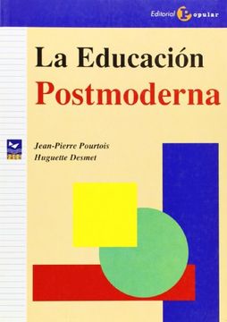La educación postmoderna (Proa)