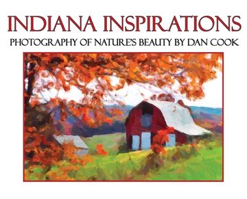 portada Indiana Inspirations: Photography of Nature's Beauty (en Inglés)