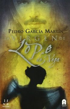 portada La Virgen de Lope de Vega (in Spanish)