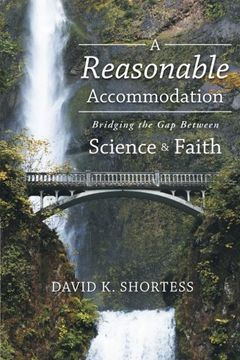 portada A Reasonable Accommodation: Bridging the Gap Between Science and Faith