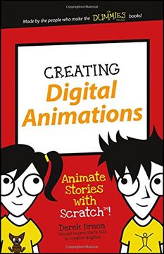 portada Creating Digital Animations: Animate Stories with Scratch! (Dummies Junior) (en Inglés)