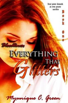 portada Bloodlines: Everything That Glitters (en Inglés)