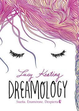 portada Dreamology Lucy Keating Suena Enamorate Despierta