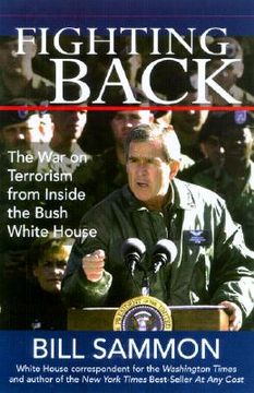 portada fighting back: the war on terrorism from inside the bush white house (en Inglés)