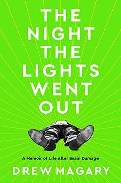 portada The Night the Lights Went Out: A Memoir of Life After Brain Damage (en Inglés)