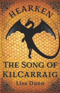 portada Hearken the Song of Kilcarraig: A Chasmaria Chronicles Novel (en Inglés)