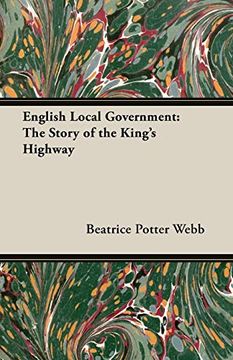 portada English Local Government: The Story of the King's Highway