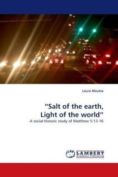 portada ?Salt of the earth, Light of the world?: A social-historic study of Matthew 5:13-16