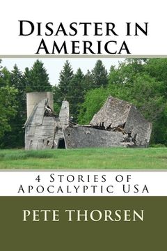 portada Disaster in America: 4 Stories of Apocalyptic USA (en Inglés)