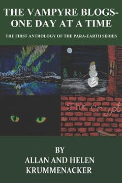 portada The Vampyre Blogs: One Day At a Time: The First Anthology of the Para-Earths Series (en Inglés)