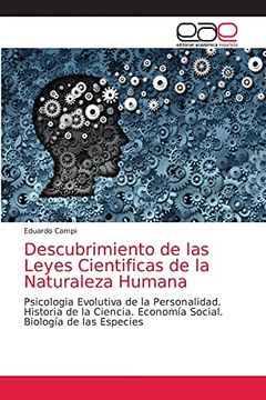 portada Descubrimiento de las Leyes Cientificas de la Naturaleza Humana: Psicologia Evolutiva de la Personalidad. Historia de la Ciencia. Economía Social. Biología de las Especies