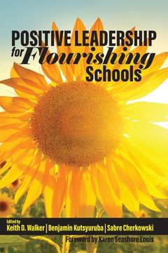 portada Positive Leadership for Flourishing Schools (en Inglés)