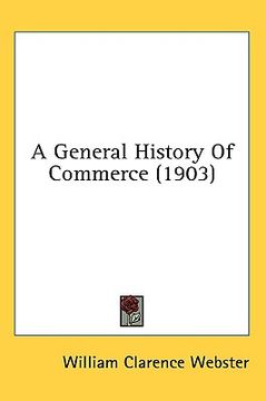 portada a general history of commerce (1903)