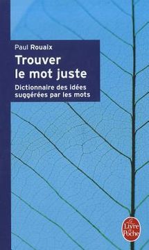 portada Trouver Le Mot Juste (in French)