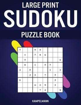 portada Large Print Sudoku Puzzle Book: 200 Easy and Medium Sudokus - Large Print (en Inglés)