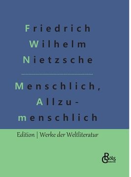 portada Menschliches, Allzumenschliches: Ein Buch für freie Geister, Band 1 (en Alemán)