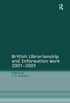 portada British Librarianship and Information Work 2001-2005 (en Inglés)