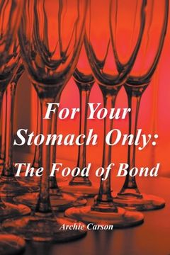 portada For Your Stomach Only: The Food of Bond (en Inglés)