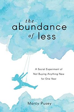 portada The Abundance of Less: A Social Experiment of not Buying Anything new for one Year (en Inglés)