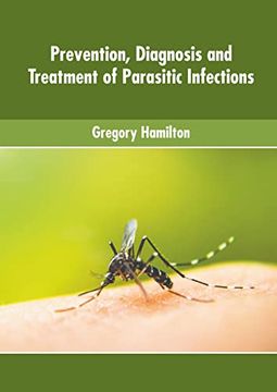 portada Prevention, Diagnosis and Treatment of Parasitic Infections (en Inglés)