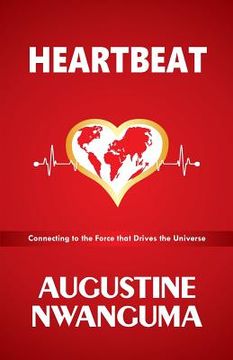 portada HeartBeat: Connecting to the force that drives the universe (en Inglés)