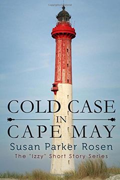 portada Cold Case In Cape May: Volume 1 (Izzy Short Story Series) (in English)
