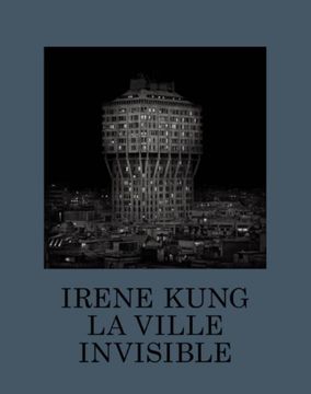 portada La Ville Invisible [Relié] Kung, Irene