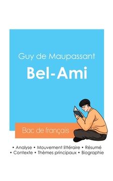 portada Réussir son Bac de français 2024: Analyse de Bel-Ami de Maupassant (in French)
