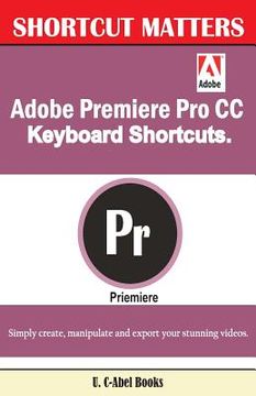 portada Adobe Premiere Pro CC Keyboard Shortcuts. (en Inglés)