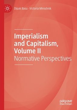 portada Imperialism and Capitalism, Volume II: Normative Perspectives (en Inglés)
