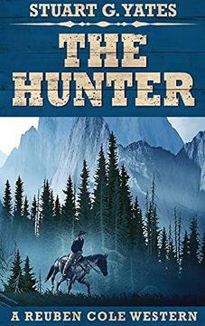 portada The Hunter (2): Large Print Hardcover Edition (Reuben Cole Westerns) (en Inglés)