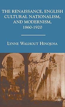portada The Renaissance, English Cultural Nationalism, and Modernism, 1860-1920 (in English)