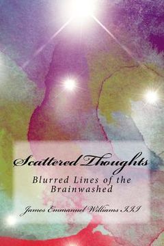 portada Scattered Thoughts: Blurred Lines of the Brainwashed