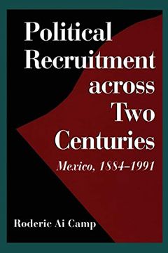 portada Political Recruitment Across two Centuries: Mexico, 1884-1991 (in English)