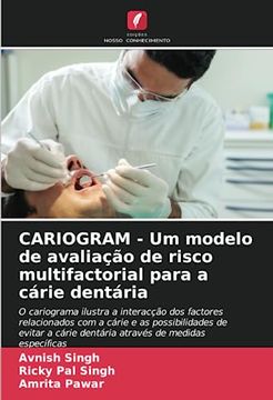 portada Cariogram - um Modelo de Avaliação de Risco Multifactorial Para a Cárie Dentária