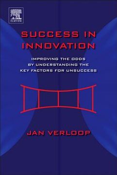 portada success in innovation: improving the odds by understanding the factors for unsuccess