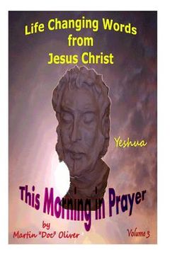 portada This Morning in Prayer: Life Changing Words from Jesus Christ Vol 3 (en Inglés)