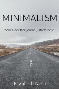 portada Minimalism: Your Declutter Journey Starts Here (en Inglés)